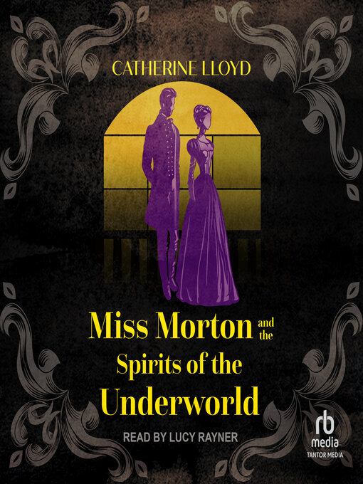 Title details for Miss Morton and the Spirits of the Underworld by Catherine Lloyd - Wait list
